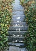 Att vara anh�rig vid demenssjukdom
