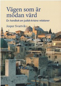 Vgen som r mdan vrd. Handbok om judisk-kristna relationer