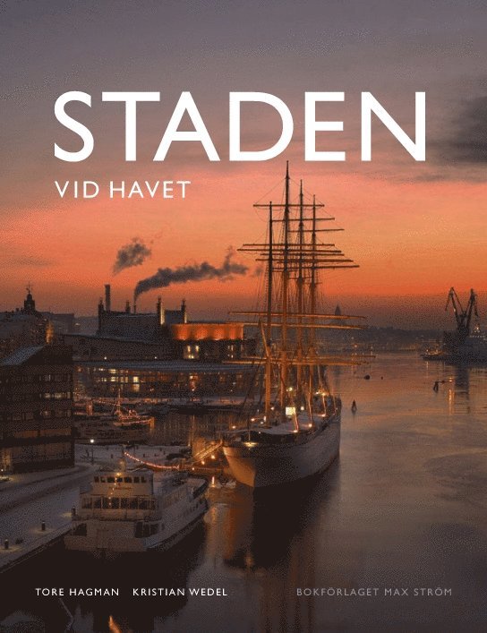 Tore Hagman, Kristian Wedel - Staden vid havet, Inbunden