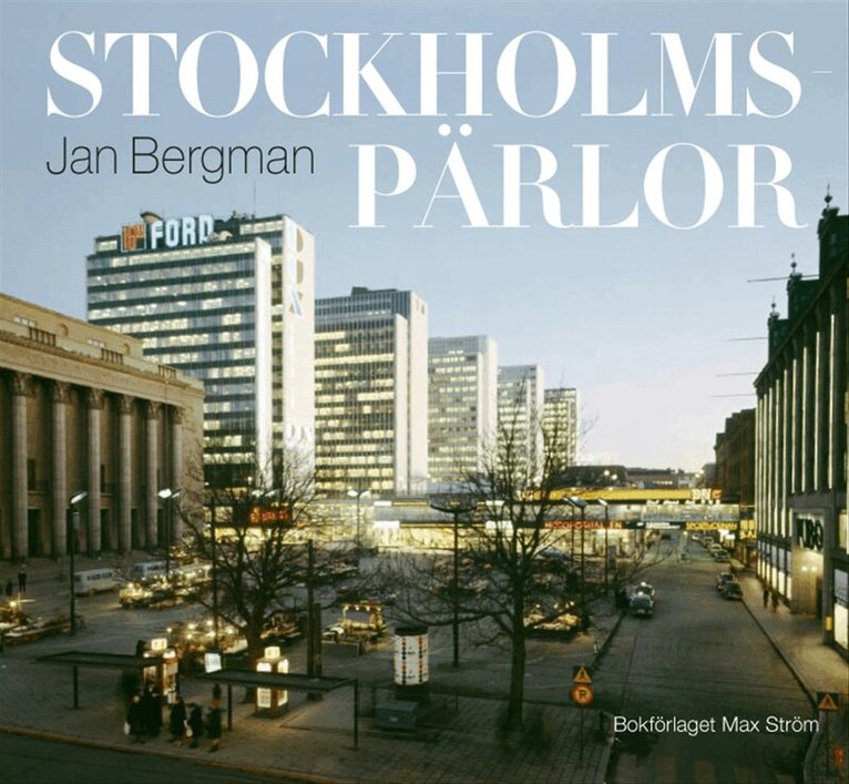 Jan Bergman - Stockholmspärlor, Inbunden