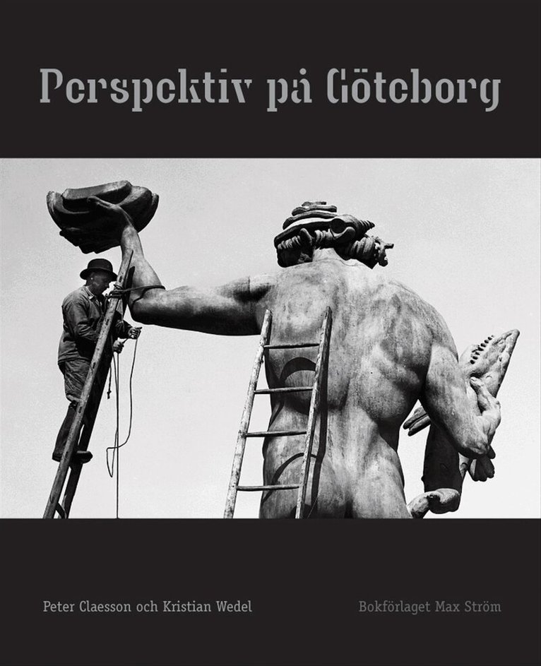 Kristian Wedel, Peter Claesson - Perspektiv på Göteborg, Inbunden