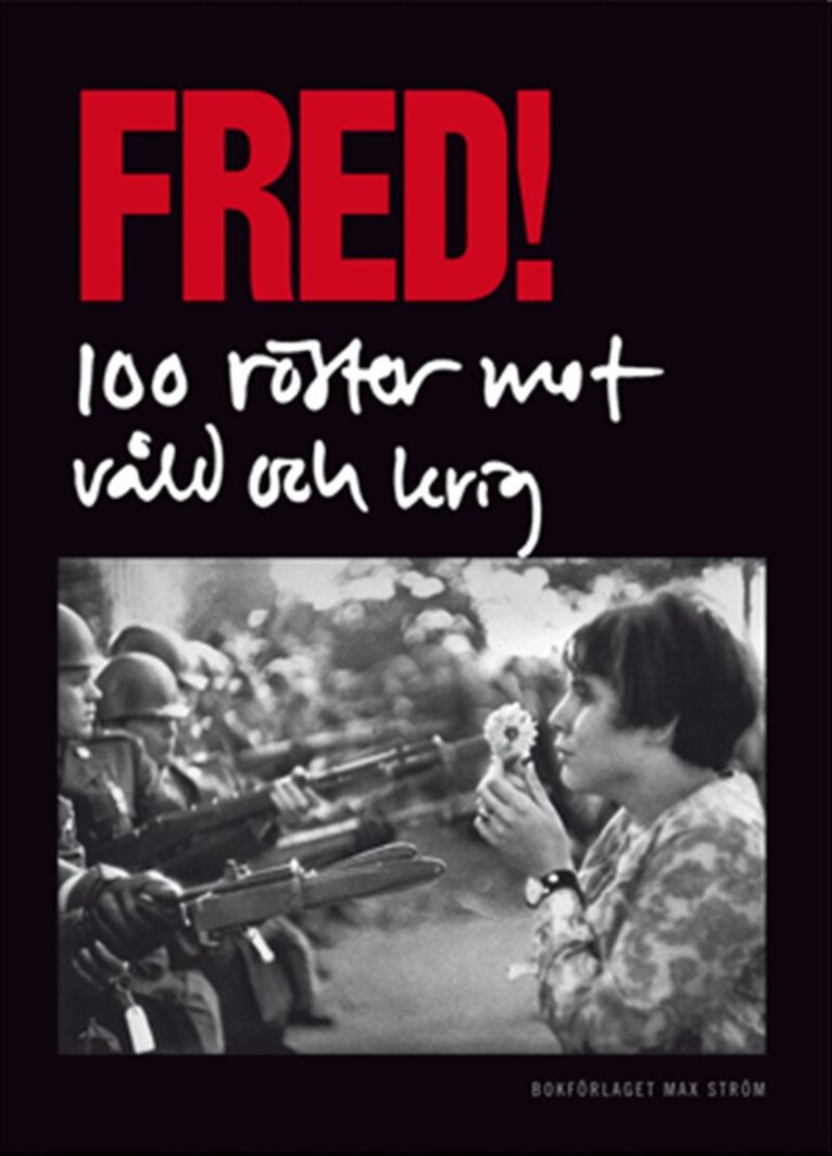 Saam Kapadia, Jeppe Wikström - Fred! 100 röster mot våld och krig, Inbunden