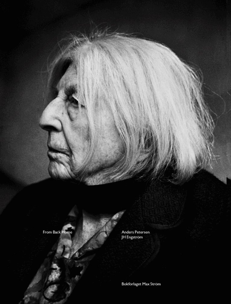 Anders Petersen, JH Engström - From back home, Inbunden