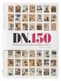 e-Bok DN 150  450 klassiska förstasidor från Dagens nyheter