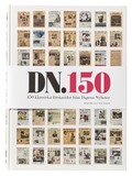 DN 150 : 450 klassiska förstasidor från Dagens nyheter