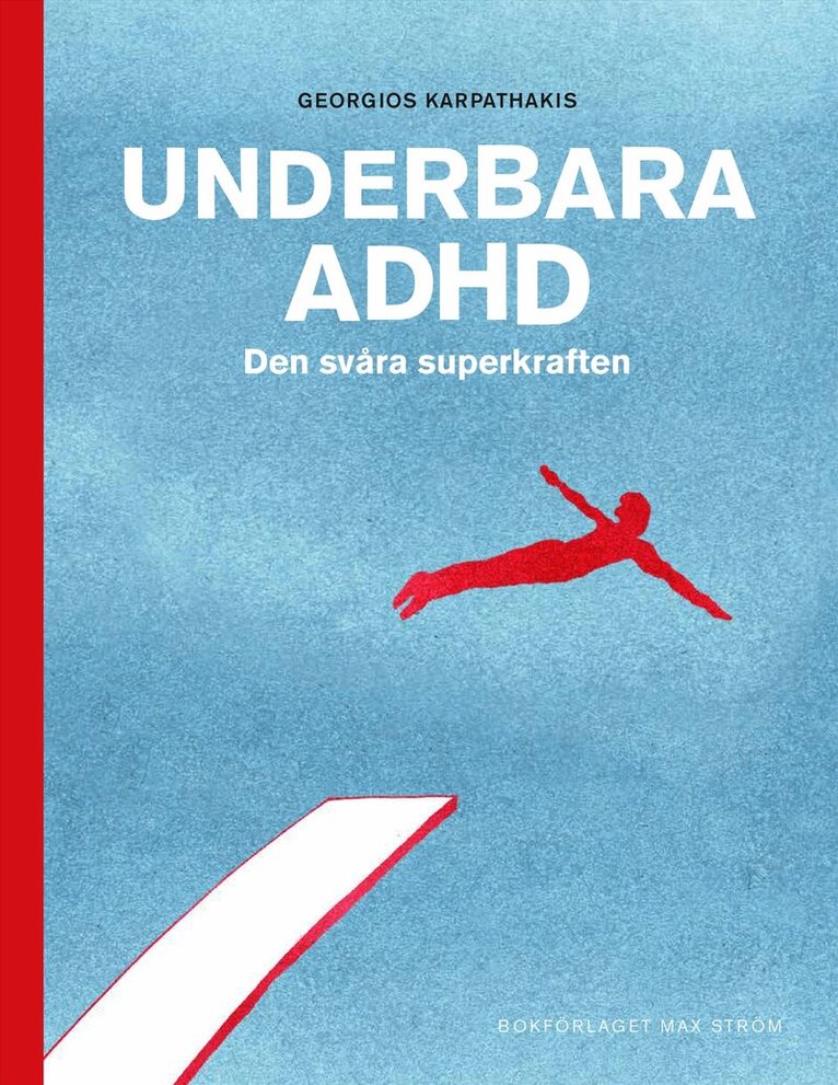 Georgios Karpathakis - Underbara ADHD : den svåra superkraften, Inbunden