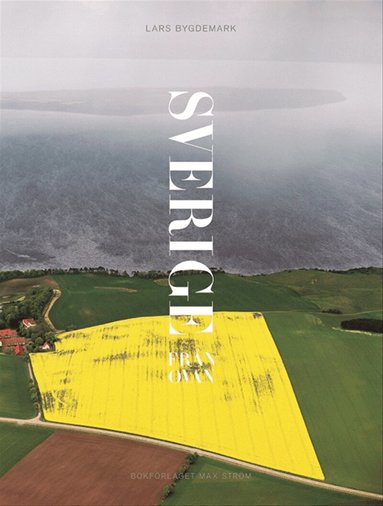 Lars Bygdemark - Sverige från ovan, Inbunden