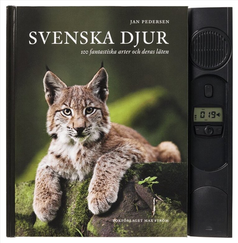 Jan Pedersen - Svenska djur : 100 svenska arter och deras läten, Inbunden