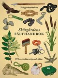 Skrgrdens flthandbok : 399 anvndbara tips och ider