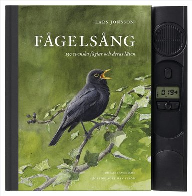 Lars Jonsson, Lars Svensson - Fågelsång : 150 svenska fåglar och deras läten, Inbunden