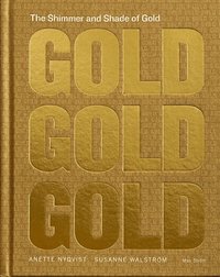 The Shimmer and Shade of Gold