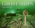 Ghost Ships of the Baltic Sea