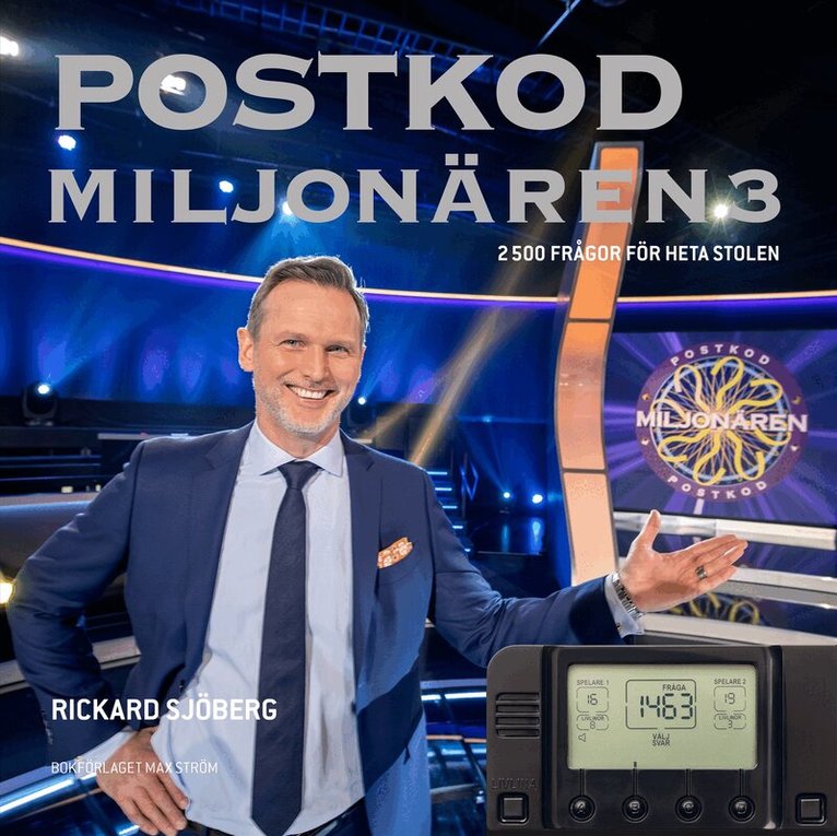 Rickard Sjöberg - Postkodmiljonären 3 : 2 500 frågor för heta stolen, Inbunden
