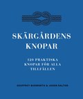 Skrgrdens knopar : 100 praktiska knopar fr alla tillfllen