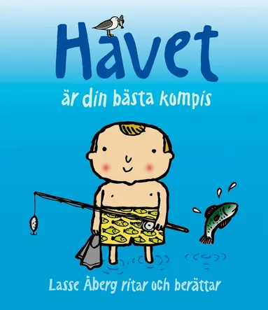Lasse Åberg - Havet är din bästa kompis, Inbunden