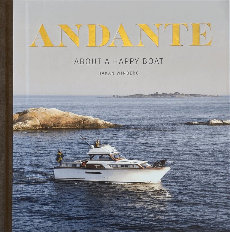 Håkan Winberg - Andante : about a happy boat, Inbunden