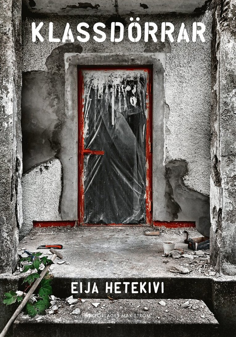 Eija Hetekivi - Klassdörrar, Inbunden