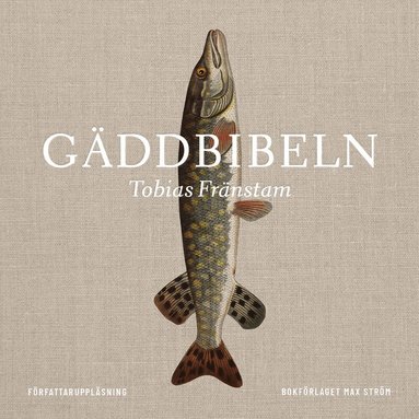Tobias Fränstam, Johan Tell - Gäddbibeln, Ljudbok