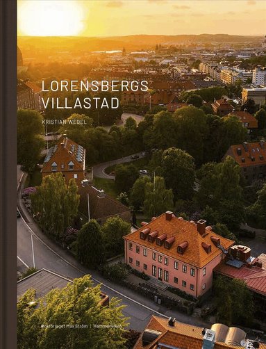 Kristian Wedel - Lorensbergs villastad, Inbunden