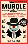 Murdle Volym 1. 100 m�jliga och om�jliga mordg�tor att l�sa med hj�lp av logik, skicklighet och f�rnuft