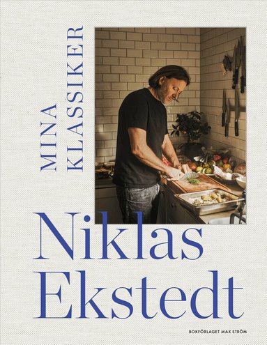 Niklas Ekstedt - Mina klassiker, Inbunden. Tillgänglighet: Lägg till