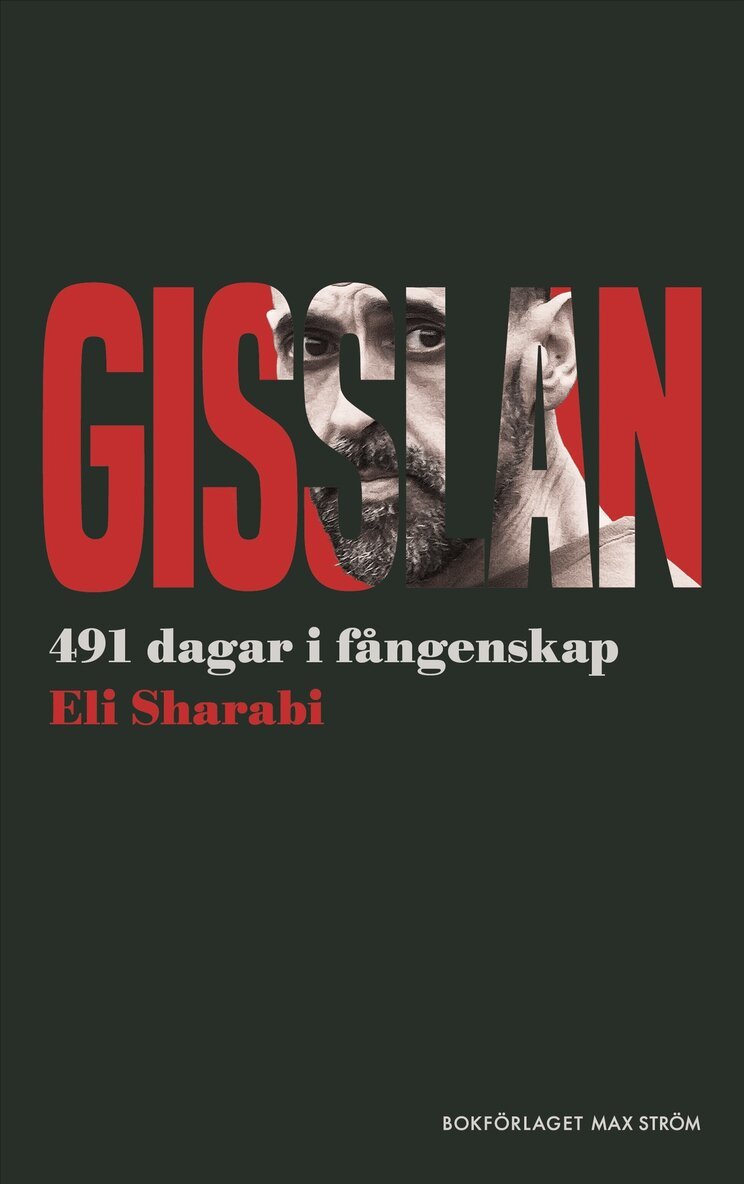 Eli Sharabi - Gisslan : 491 dagars fångenskap hos Hamas, E-bok