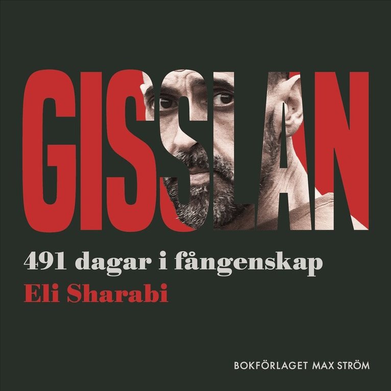 Eli Sharabi - Gisslan : 491 dagars fångenskap hos Hamas, Ljudbok
