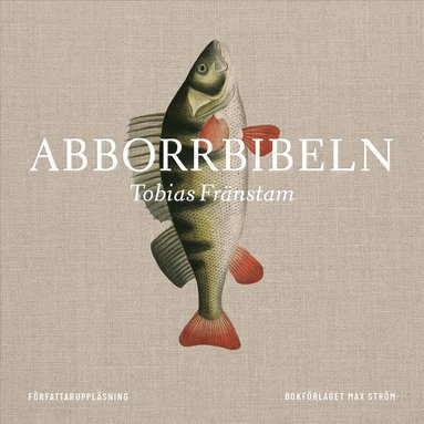 Tobias Fränstam, Johan Tell - Abborrbibeln, Ljudbok