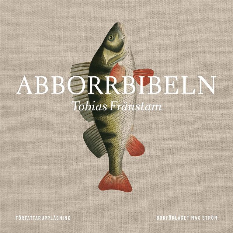 Tobias Fränstam, Johan Tell - Abborrbibeln, Ljudbok
