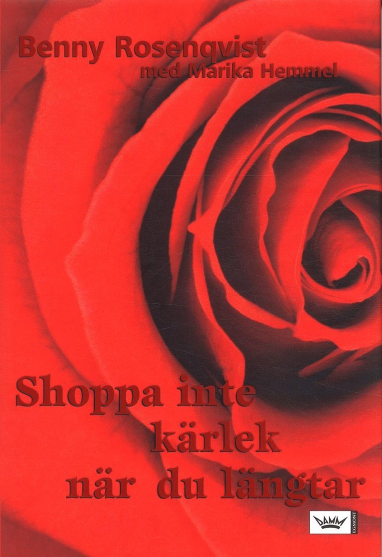 Benny Rosenqvist, Marika Hemmel - Shoppa inte kärlek när du längtar, Inbunden