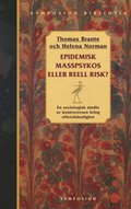 Epidemisk masspsykos eller reell risk? : en sociologisk studie av kontrover