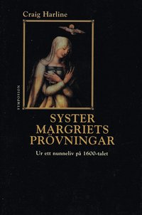 e-Bok Syster Margriets prövningar  ur ett nunneliv på 1600 talet