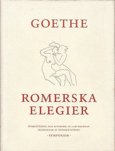 Johann Wolfgang von Goethe - Romerska elegier, Inbunden