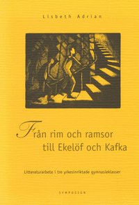 e-Bok Från rim och ramsor till Ekelöf och Kafka  litteraturarbete i tre yrkesinr