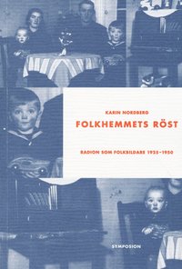 e-Bok Folkhemmets röst  radion som folkbildare 1925 1950