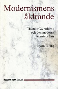 e-Bok Modernismens åldrande  Theodor W. Adorno och den moderna konstens kris