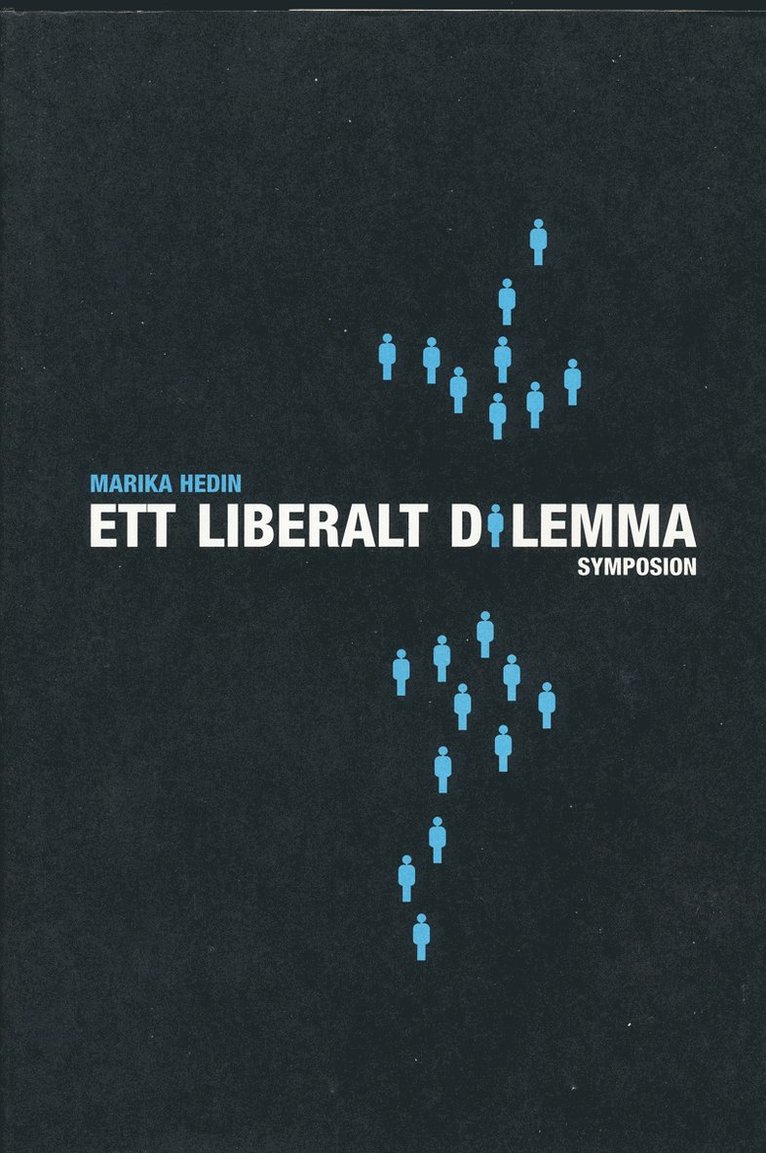 Marika Hedin - Ett liberalt dilemma : Ernst Beckman, Emilia Broomé, G H von Koch och den s, Inbunden