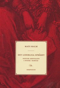 e-Bok Det liderliga språket  poetisk ambivalens i svensk