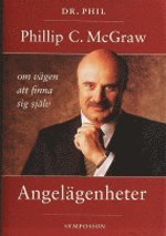 Phillip C. McGraw - Angelägenheter : finn ditt autentiska jag, Inbunden