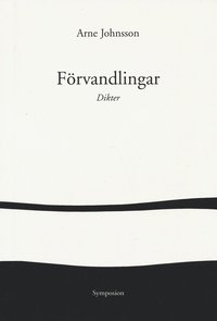 F�rvandlingar : dikter