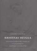 Kreousas skugga : fiktionsteoretiska nedslag i senantikens latinska littera