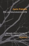 Fr en litteraturens etik : en studie i Birgitta Trotzigs och Katarina Frostensons frfattarskap