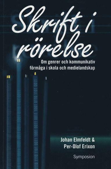 J Elmfeldt, P-O Erixon Skrift i rörelse