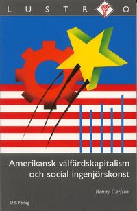 Amerikansk vlfrdskapitalism och social ingenjrskonst
