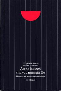 "Att ha kul och visa vad man går för" : kvinnors och mäns karriärberättelser