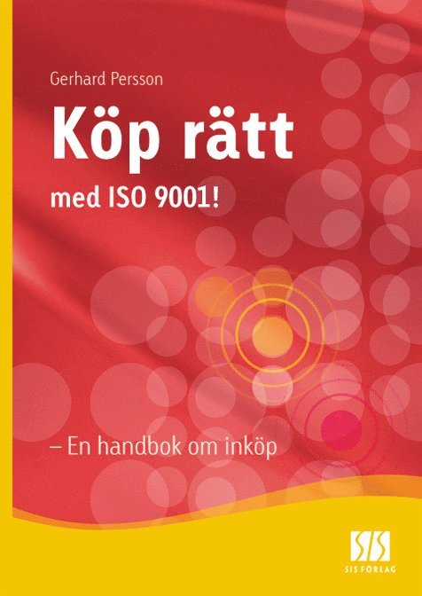 Gerhard Persson - Köp rätt med ISO 9001 - En handbok om inköp, E-bok
