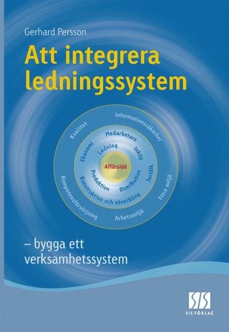 Gerhard Persson - Att integrera ledningssystem, E-bok