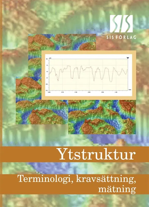 SIS VO Industriteknik, - Ytstruktur - Terminologi, kravsättning, mätning, E-bok. Tillgänglighet: Lägg i varukorg