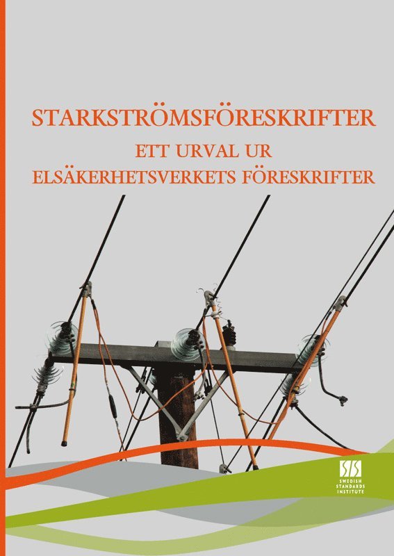 Mats Jonsson - Starkströmsföreskrifter - ett urval ur Elsäkerhetsverkets föreskrifter, E-bok