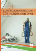 Elinstallationsregler - 112 frgor och svar